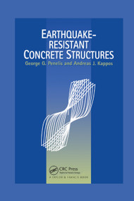 Earthquake Resistant Concrete Structures by Andreas Kappos, G.G. Penelis, 9780367864491