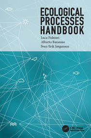 Ecological Processes Handbook by Luca Palmeri, Alberto Barausse, Sven Erik Jorgensen, 9781138073944