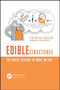 Edible Structures (The Basic Science of What We Eat) by José Miguel Aguilera, 9781439898901