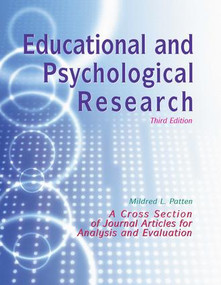 Educational and Psychological Research (A Cross-Section of Journal Articles for Analysis and Evaluation) by Mildred Patten, 9781884585456