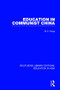 Education in Communist China - 9781138501560 by R.F. Price, 9781138501560