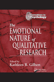 The Emotional Nature of Qualitative Research by Kathleen Gilbert, 9780367398064