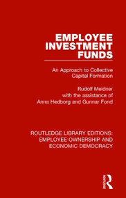 Employee Investment Funds (An Approach to Collective Capital Formation) - 9781138506640 by Rudolf Meidner, Anna Hedborg, Gunnar Fond, 9781138506640