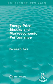 Energy Price Shocks and Macroeconomic Performance - 9781138947191 by Douglas R. Bohi, 9781138947191