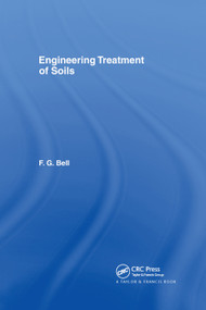 Engineering Treatment of Soils by Fred Bell, 9780367863517