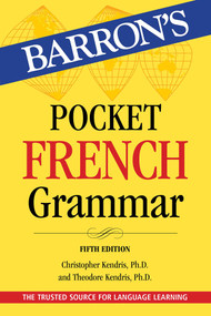 Pocket French Grammar,Fifth Edition by Christopher Kendris, Theodore Kendris, 9781506295701