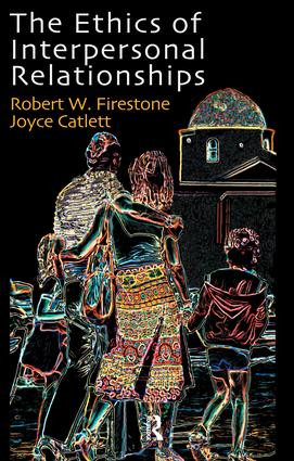 The Ethics of Interpersonal Relationships by Joyce Catlett, Robert W. Firestone, 9781855756052