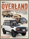Overland (Project Guide to Offroad, Bug Out & Overlanding Vehicles) by Editors of OffGrid Magazine, 9781959265108