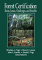 Forest Certification (Roots, Issues, Challenges, and Benefits) by Daniel J Vogt, Bruce C Larson, John C Gordon, Anna Fanzeres, 9780367455569