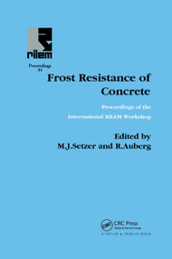 Frost Resistance of Concrete by R Auberg, M.J. Setzer, 9780367863746