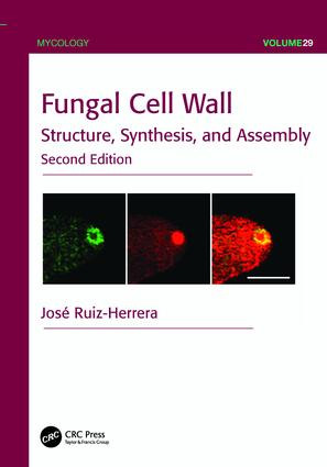 Fungal Cell Wall (Structure, Synthesis, and Assembly, Second Edition) by José Ruiz-Herrera, 9781138198609