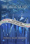 Breaking Glass (Tales from the Witch of Wall Street) by Patricia Walsh Chadwick, 9798888452868