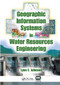 Geographic Information Systems in Water Resources Engineering by Lynn E. Johnson, 9780367577421