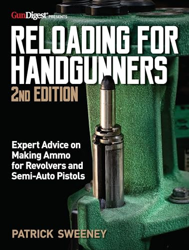 Reloading for Handgunners, 2nd Edition by Patrick Sweeney, 9781951115302