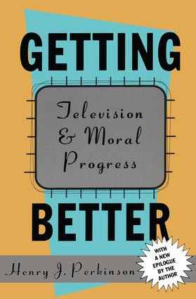 Getting Better (Television and Moral Progress) by Bryan Green, 9781560008644