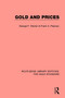 Gold and Prices by George F. Warren, Frank A. Pearson, 9781138577893
