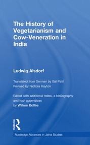 The History of Vegetarianism and Cow-Veneration in India - 9780415533607 by Ludwig Alsdorf, 9780415533607