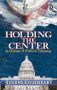 Holding the Center (In Defense of Political Trimming) by Eugene Goodheart, 9781138510630