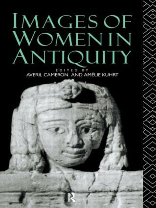 Images of Women in Antiquity by Averil Cameron, Amélie Kuhrt, 9780415090957