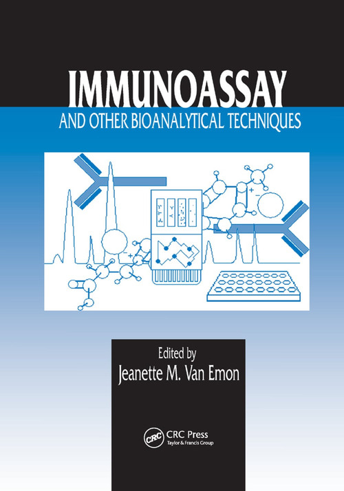 Immunoassay and Other Bioanalytical Techniques by Jeanette M. van Emon, 9780367389666