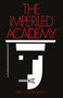 The Imperiled Academy by Howard Dickman, 9781560006756