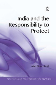 India and the Responsibility to Protect - 9781138576551 by Alan Bloomfield, 9781138576551
