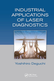 Industrial Applications of Laser Diagnostics by Yoshihiro Deguchi, 9780367445928