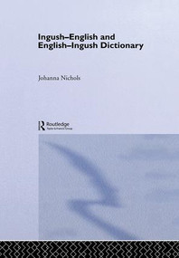 Ingush-English and English-Ingush Dictionary by Joanna Nichols, Ronald L. Sprouse, 9781138972759
