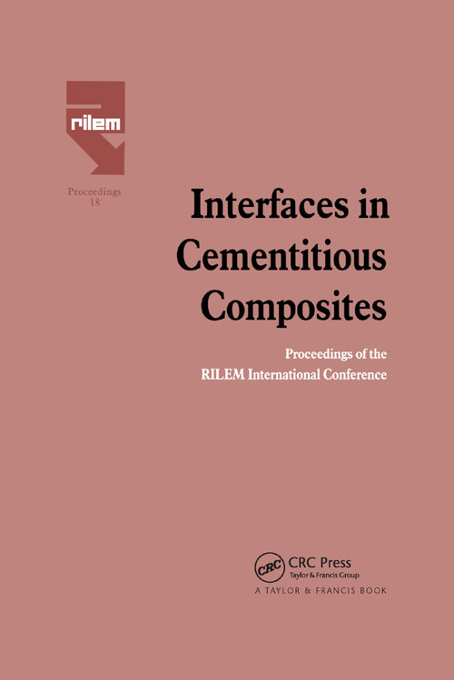Interfaces in Cementitious Composites by J.C. Maso, 9780367863432
