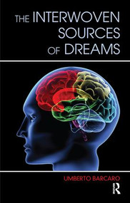 The Interwoven Sources of Dreams by Umberto Barcaro, 9781855756267
