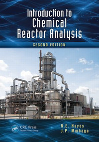 Introduction to Chemical Reactor Analysis by R.E. Hayes, J.P. Mmbaga, 9781439867006