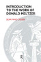 Introduction to the Work of Donald Meltzer by Silvia Fano Cassese, 9781855759114