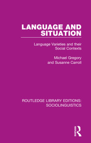 Language and Situation (Language Varieties and their Social Contexts) - 9781138352889 by Michael Gregory, Susanne Carroll, 9781138352889