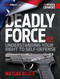 Deadly Force: Understanding Your Right to Self-Defense, 2nd edition by Massad Ayoob, 9781951115852