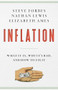 Inflation (What It Is, Why It's Bad, and How to Fix It) by Steve Forbes, Nathan Lewis, Elizabeth Ames, 9781641772433