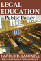 Legal Education and Public Policy - 9781412842877 by Harold D. Lasswell, 9781412842877