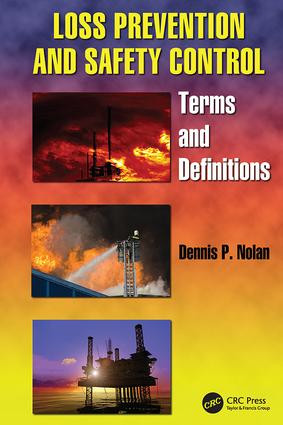 Loss Prevention and Safety Control (Terms and Definitions) by Dennis P. Nolan, 9781138118003