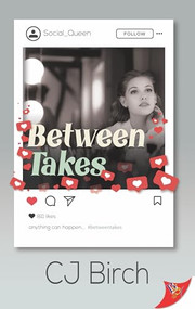 Between Takes by CJ Birch, 9781636793092