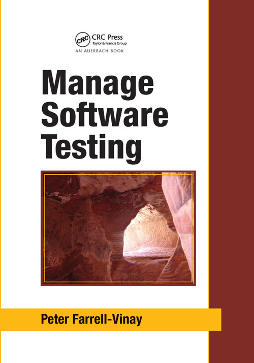 Manage Software Testing by Peter Farrell-Vinay, 9780367387709
