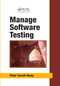 Manage Software Testing by Peter Farrell-Vinay, 9780367387709