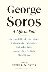 George Soros (A Life In Full) by Peter L. W. Osnos, 9781647822798