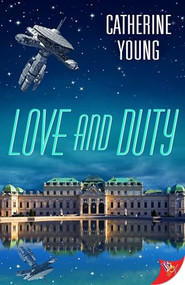 Love and Duty by Catherine Young, 9781636792569