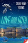 Love and Duty by Catherine Young, 9781636792569