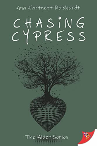 Chasing Cypress by Ana Hartnett Reichardt, Ana Hartnett, 9781636793238