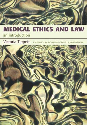 Medical Ethics And Law (An Introduction) by Victoria Tippett, 9781857758948