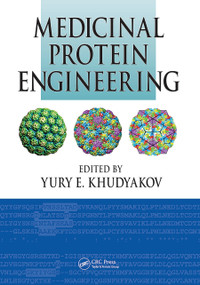 Medicinal Protein Engineering by Yury E. Khudyakov, 9780367446093