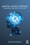 Mental Illness Defined (Continuums, Regulation, and Defense) by Brad Bowins, 9781138200609