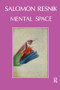 Mental Space by David Alcorn, Salomon Resnik, 9781855750586