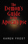 The Demon's Guide to the Apocalypse by Karen Frost, 9781642474862