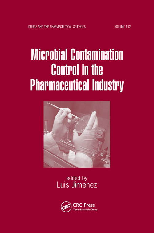 Microbial Contamination Control in the Pharmaceutical Industry by Luis Jimenez, 9780367393946